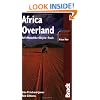 Africa Overland: 4x4� Motorbike� Bicycle� Truck (Bradt Travel Guides)
