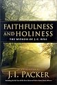 Faithfulness and Holiness: The Witness of J.C. Ryle