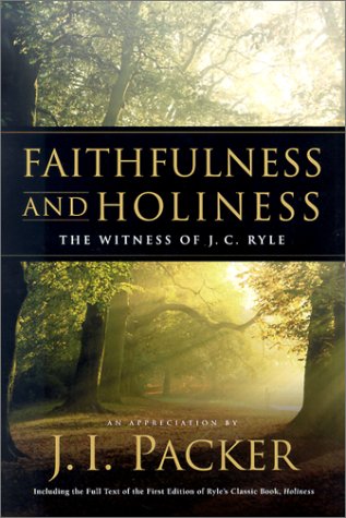 Faithfulness and Holiness: The Witness of J.C. Ryle under The Books Store