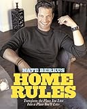 Home Rules: Transform the Place You Live Into a Place You'll Love