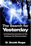 The Search for Yesterday,
D., Scott Rogo