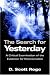 The Search for Yesterday