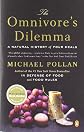 The Omnivore's Dilemma: A Natural History of Four Meals
