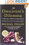 The Omnivore's Dilemma: A Natural His...