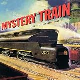 Classic Railroad Songs, Vol. 2: Mystery Train. Various Artists Tracks: Casey Jones - Cash, Johnny, Freight Train Boogie, City of New Orleans - Goodman, Steve [1], Mystery Train - Parker, Junior, The Cannonball - Carter, A.P., Big Black Train - Sherry, George, Red Ball to Natchez - Delmore, Alton, Take the 