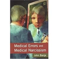 Medical Errors and Medical Narcissism