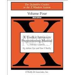 X Toolkit Intrinsics Prog  Vol 4M: Motif Edition: OSF/Motif 1.1 Edition for X11, Release 5 v. 4 (Definitive Guides to the X Window System)