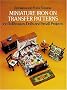 Miniature Iron-on Transfer Patterns for Dollhouses, Dolls and Small Projects