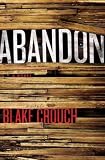 Produkt-Bild: (ABANDON ) BY Crouch, Blake, Jack (Author) Hardcover Published on (07 , 2009)