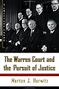 The Warren Court and the Pursuit of Justice