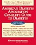 American Diabetes Association Complete Guide to Diabetes : The Ultimate Home Reference from the Diabetes Experts