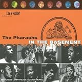 Revue The Pharaohs  / In The Basement