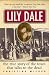 Lily Dale: The True Story of the Town that Talks to the Dead