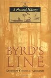 Byrd's Line: A Natural History