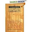 Click here to buy Byrd's Line: A Natural History by  Stephen C. Ausband.