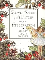 Flower Fairies of the Winter: A Celebration (Flower Fairies Collection)