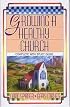 Growing A Healthy Church: The Sonlife Strategy (Complete with Study Guide)