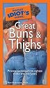 The Pocket Idiot's Guide to Great Buns and Thighs (Pocket Idiot's Guides)