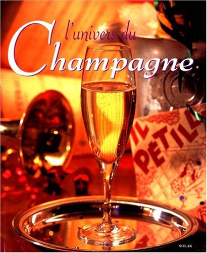City Travel Guides Discounted  Livres : L'Univers du Champagne