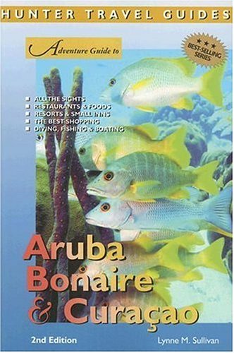 Adventure Guide Aruba Bonaire Guides Series)