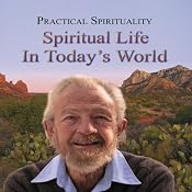 Practical Spirituality: Spiritual Life in Today's World | [David R. Hawkins]
