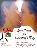 Love Comes for Valentines Day (The Mobile Mistletoe Series)