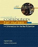 Essentials of Computers for Nurses: Informatics for the New Millennium