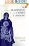 The Beginning and the End of 'Religion'