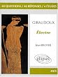 Giraudoux, �lectre: 40 questions, 40 r�ponses, 4 �tudes