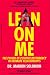 Lean on Me: The Power of Positive Dependency in Intimate Relationships