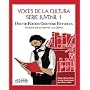 Voces de la Cultura Serie Juvenil 1 Doctor Ramon Emeterio Betances Luchador por la Libertad y los Pobres (Spanish Edition)