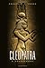  : Cleopatra: A Sourcebook (Oklahoma Series in Classical Culture)