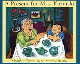 A Present for Mrs. Kazinski