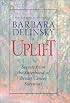 Uplift : Secrets from the Sisterhood of Breast Cancer Survivors