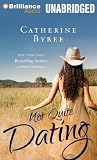 Not Quite Dating (Not Quite Series)