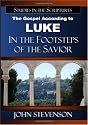 Luke: In The Footsteps Of The Savior