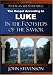 Luke: In The Footsteps Of The Savior