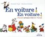 En voiture ! En voiture ! : L'histoire presque vraie de l'Europe