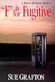 "F" Is for Fugitive