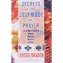 Secrets of the Lost Mode of Prayer: The Hidden Power of Beauty, Blessing, Wisdom and Hurt