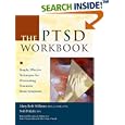 The PTSD Workbook: Simple, Effective Techniques for Overcoming Traumatic Stress Symptoms by  Mary Beth Williams and Soili Poijula