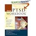 The PTSD Workbook: Simple, Effective Techniques for Overcoming Traumatic Stress Symptoms