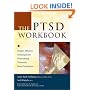 The PTSD Workbook: Simple, Effective Techniques for Overcoming Traumatic Stress Symptoms
