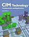 Books : Cim Technology: Fundamentals and Applications