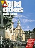 HB Bildatlas Fichtelgebirge, Frankenwald, Coburger Land - Elke Homburg