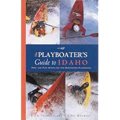 The Playboaters Guide to Idaho