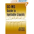 GC-MS Guide to Ignitable Liquids