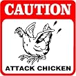Caution - Attack Chicken Sign