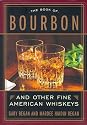 The Book of Bourbon: And Other Fine American Whiskeys