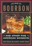 The Book of Bourbon: And Other Fine American Whiskeys